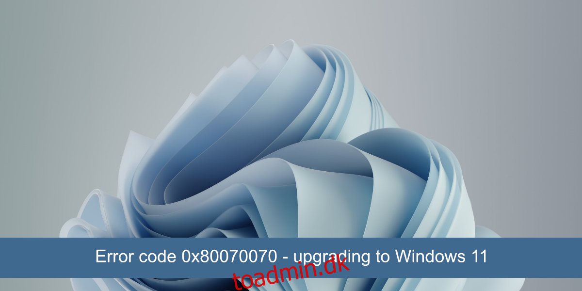 Sådan rettes fejlkode 0x80070070, når du opgraderer til Windows 11