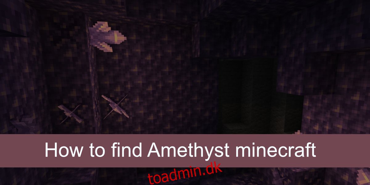 Sådan finder du Amethyst minecraft