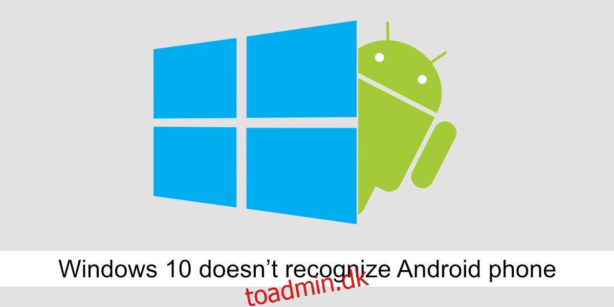 Sådan repareres Windows 10 genkender ikke Android-telefon