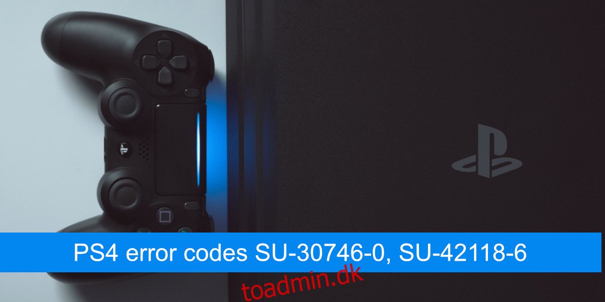 PS4 fejlkoder SU-30746-0, SU-42118-6