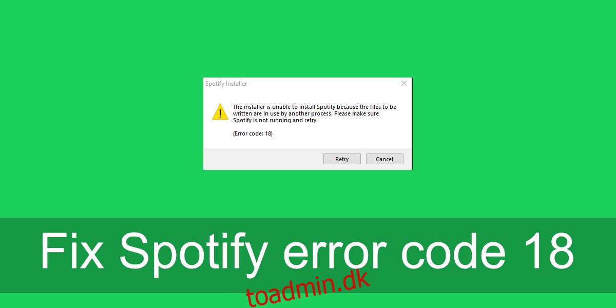 (RETTET) Spotify-fejlkode 18 på Windows 10