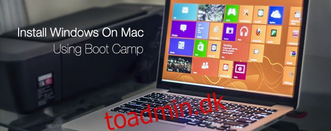 Sådan installeres Windows på en Mac ved hjælp af Boot Camp [Guide]