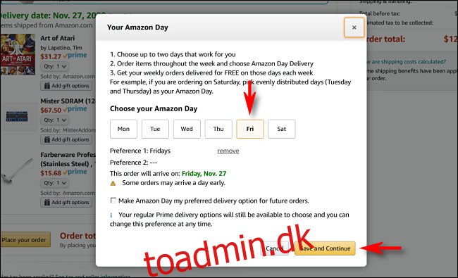 Vælg dine en eller to Amazon Day-leveringsdage, og klik eller tryk derefter på 