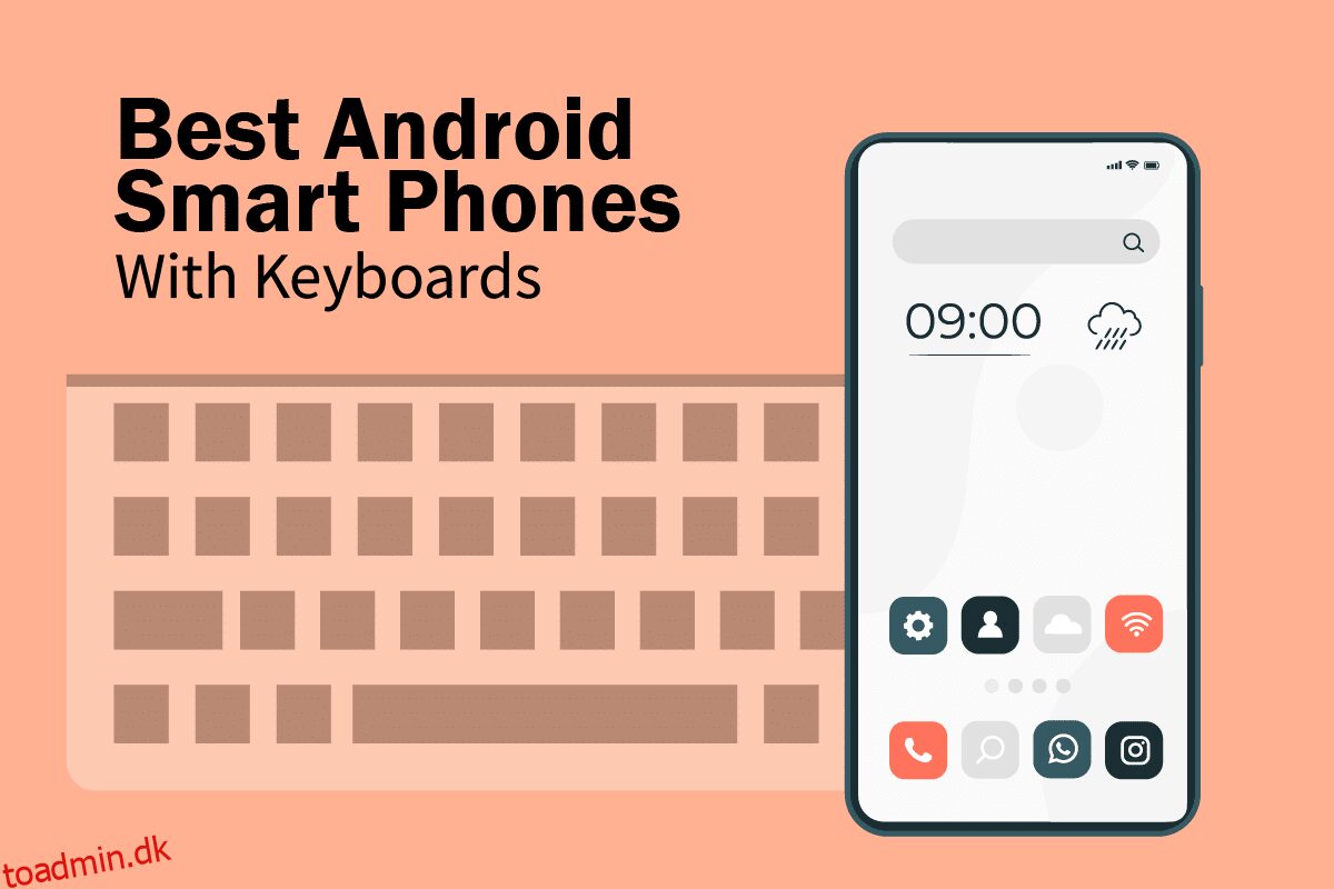 Bedste Android-smartphones med tastaturer