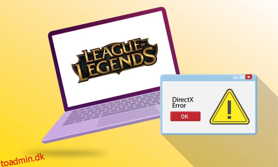 Ret League of Legends Directx-fejl i Windows 10