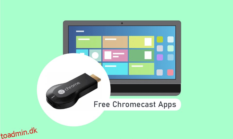 30 bedste gratis Chromecast-apps