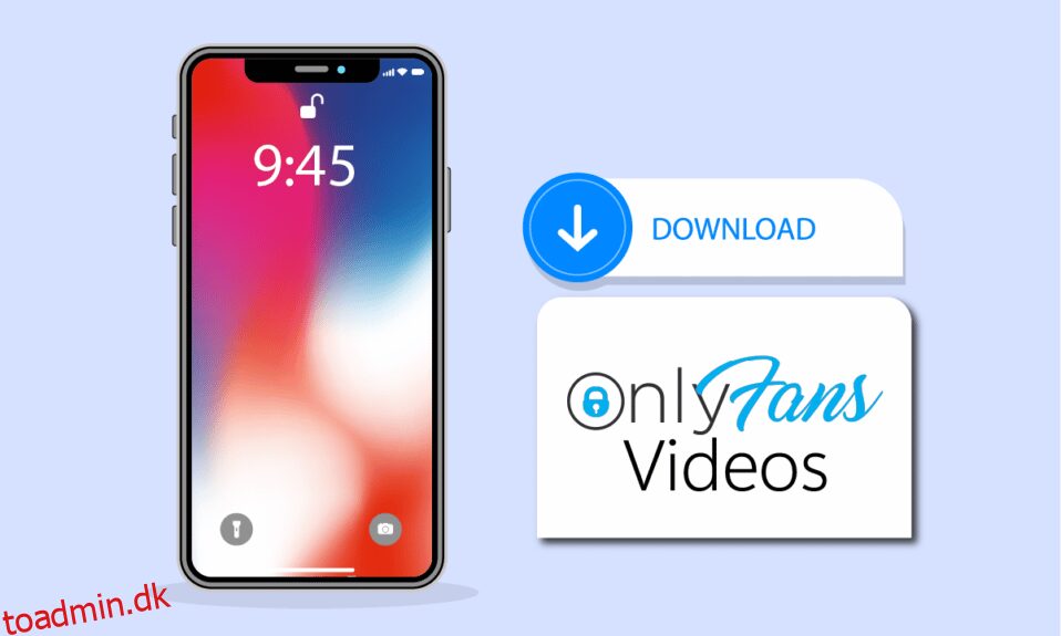 Hvordan kan du downloade OnlyFans-videoer på iPhone