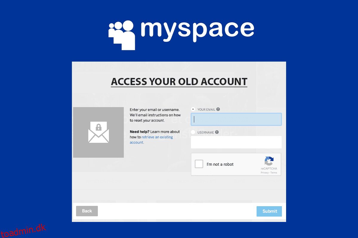 Kan du få adgang til din gamle Myspace-konto?