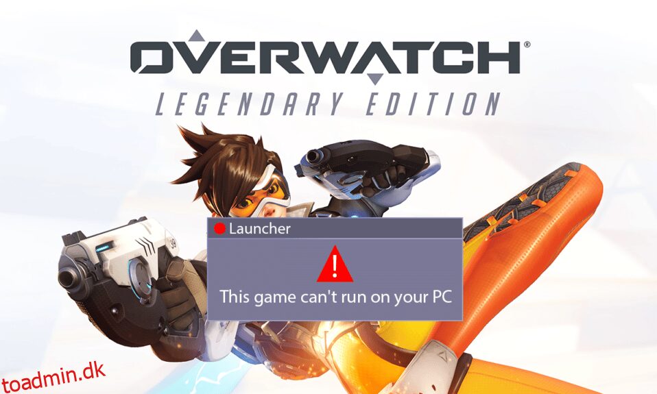 Ret Overwatch, der ikke starter på Windows 10