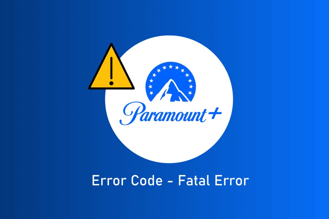 Ret fatal Paramount Plus fejlkode