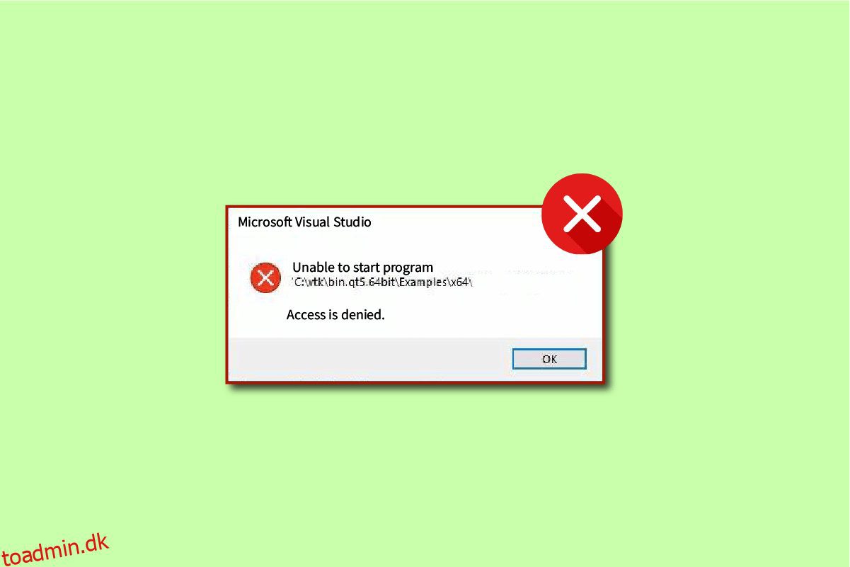 Fix Kan ikke starte programmet Visual Studio-adgang nægtes