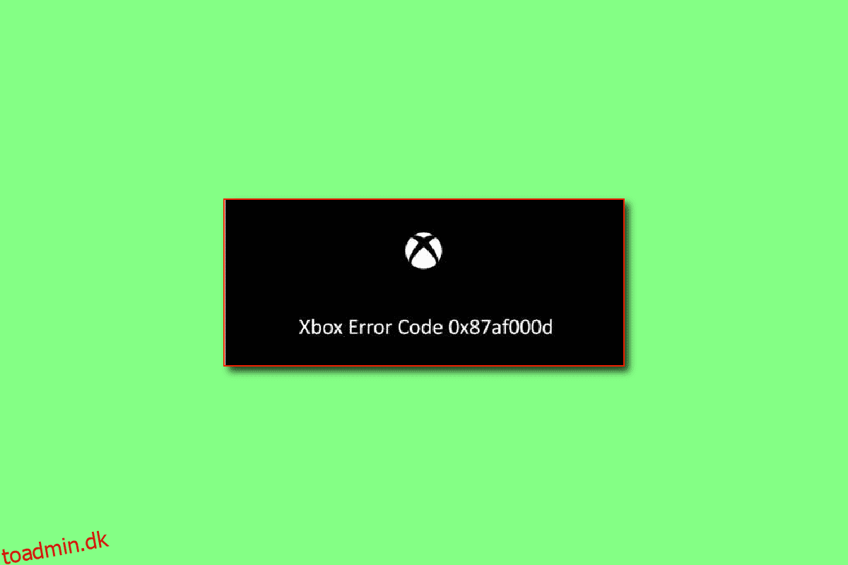Ret Xbox-fejlkode 0x87af000d