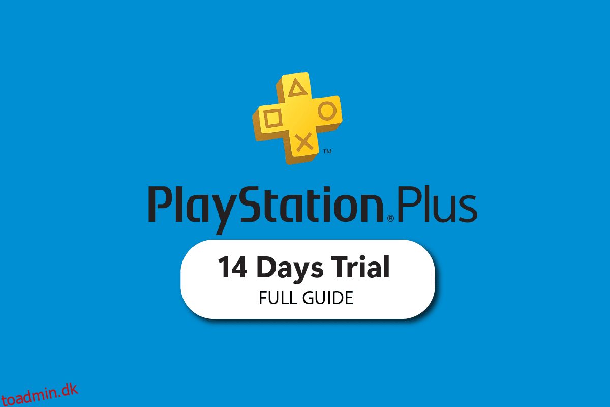 Sådan får du adgang til PlayStation Plus 14 dages prøveversion