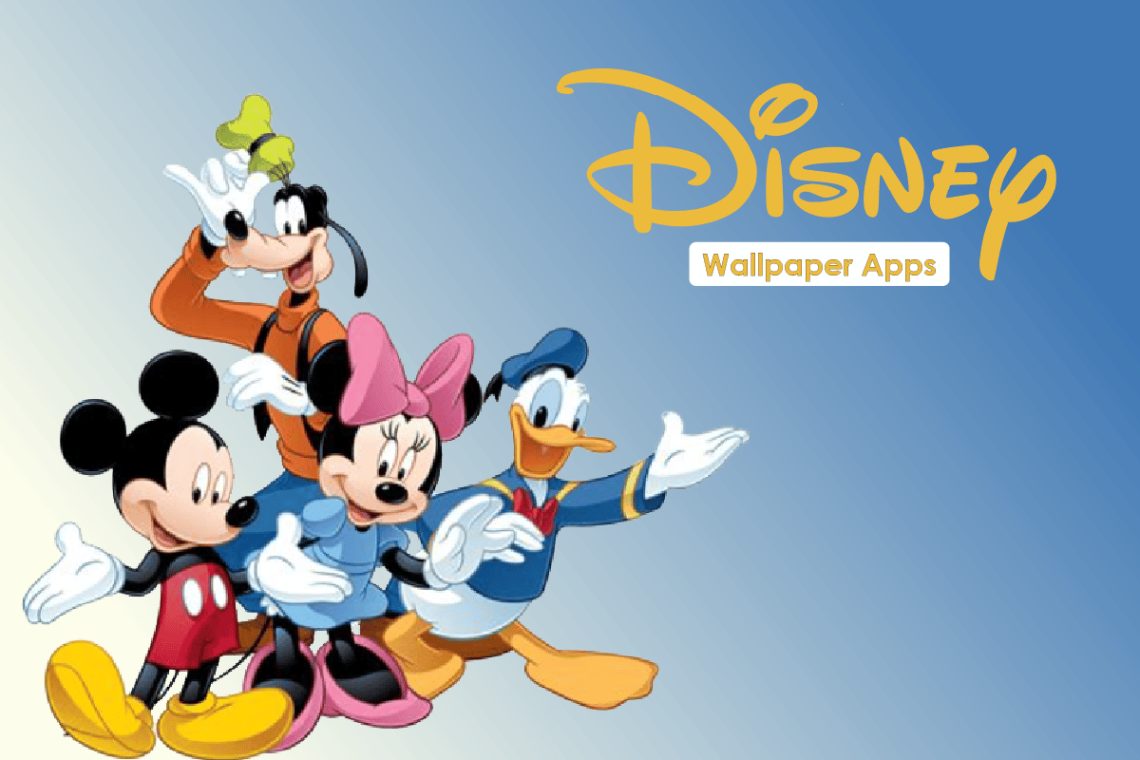Top 11 bedste Disney Wallpaper Apps til Android