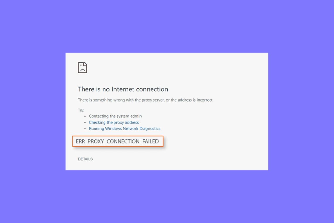 Fix Err Proxy Connection Failed Chrome-fejl