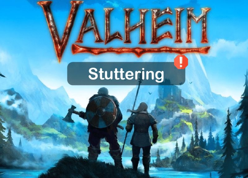 Ret Valheim Stuttering på Windows 10