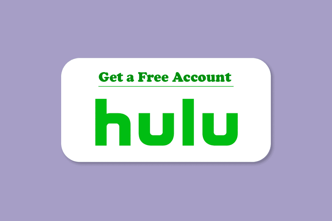 Sådan får du en gratis Hulu-konto