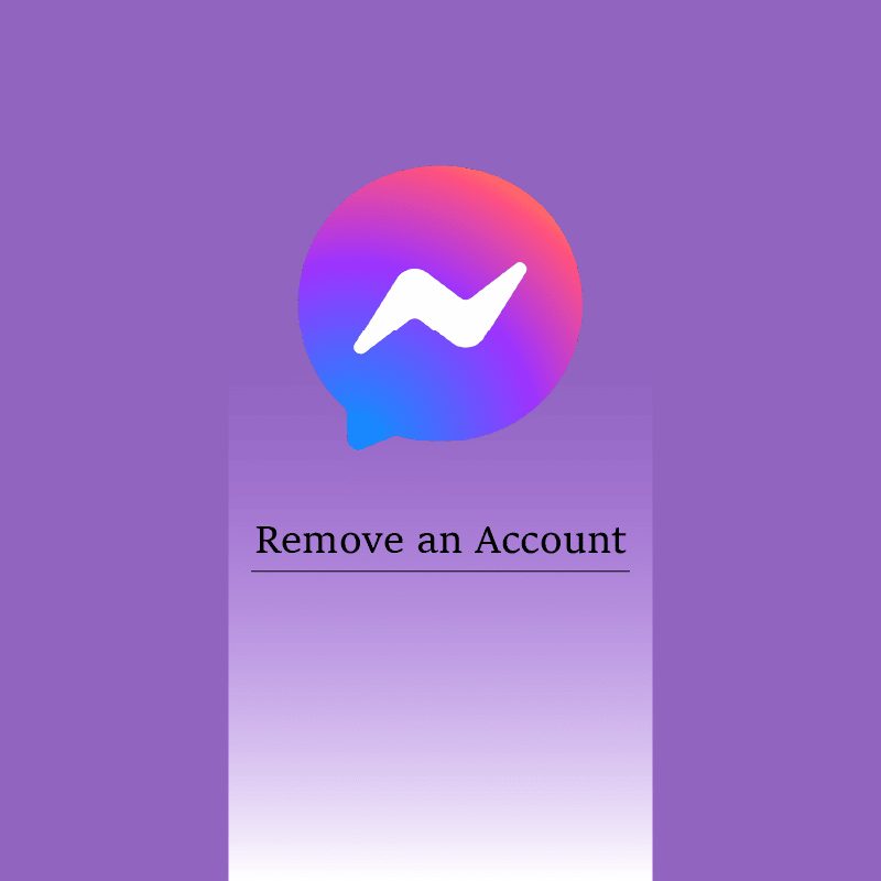 Sådan fjerner du en konto fra Messenger-appen