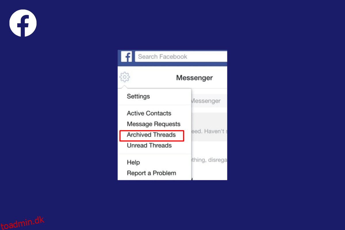 Sådan ser du arkiverede beskeder på Facebook Messenger